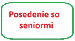 Posedenie so seniormi